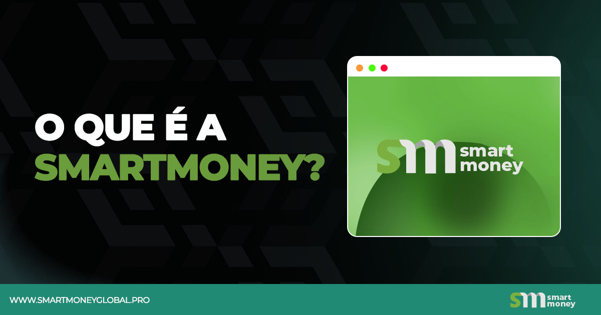 O que é a smartmoney?